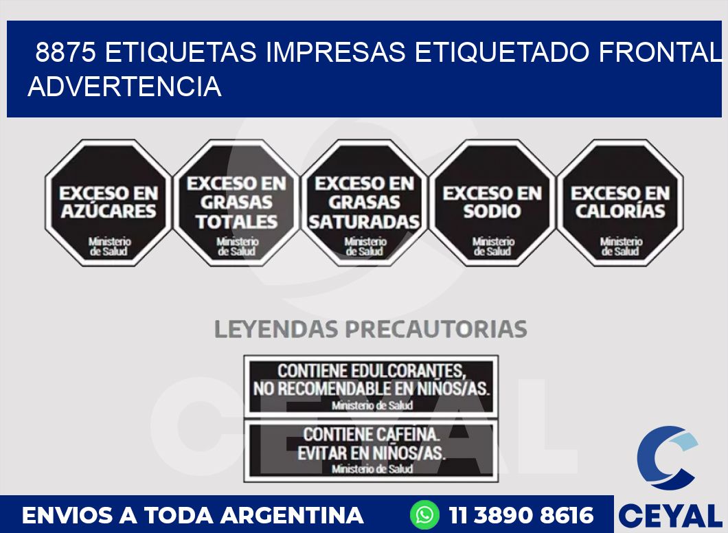 8875 ETIQUETAS IMPRESAS ETIQUETADO FRONTAL ADVERTENCIA