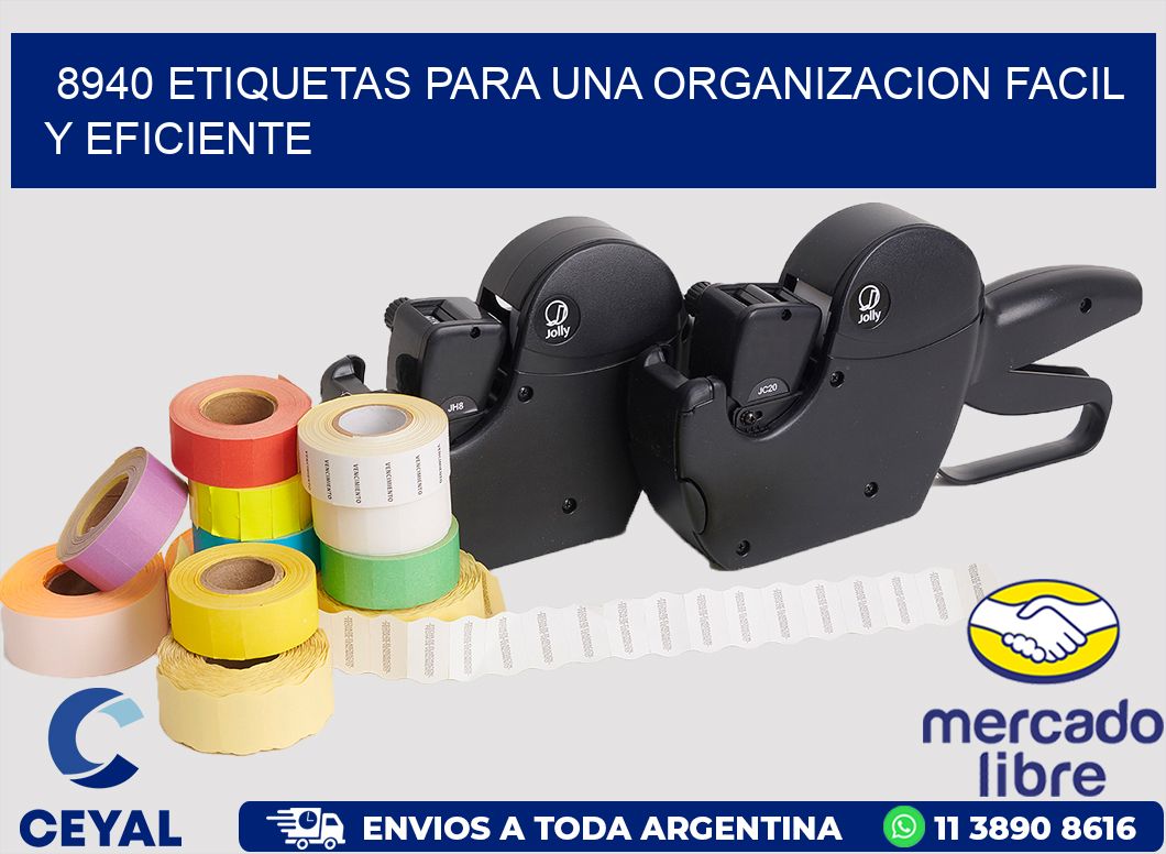 8940 ETIQUETAS PARA UNA ORGANIZACION FACIL Y EFICIENTE