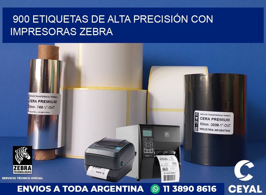 900 ETIQUETAS DE ALTA PRECISIÓN CON IMPRESORAS ZEBRA