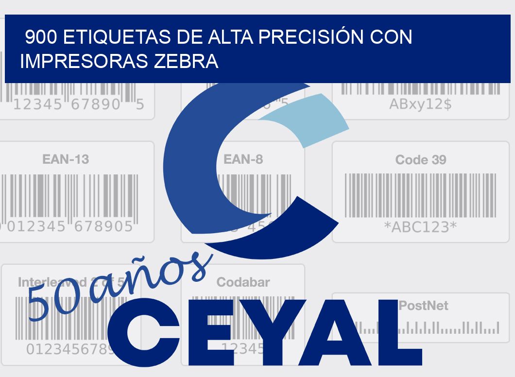 900 ETIQUETAS DE ALTA PRECISIÓN CON IMPRESORAS ZEBRA