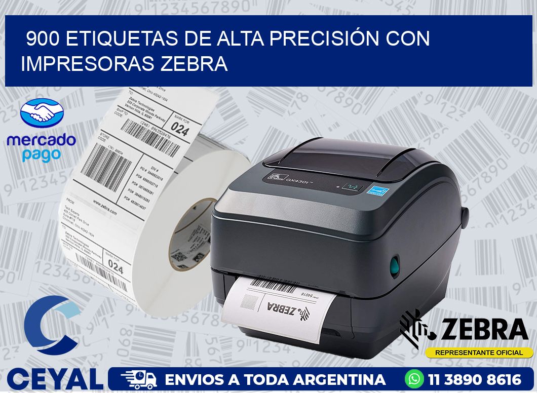 900 ETIQUETAS DE ALTA PRECISIÓN CON IMPRESORAS ZEBRA