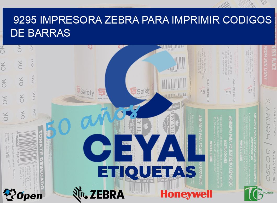 9295 IMPRESORA ZEBRA PARA IMPRIMIR CODIGOS DE BARRAS