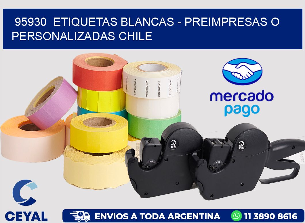 95930  ETIQUETAS BLANCAS - PREIMPRESAS O PERSONALIZADAS CHILE