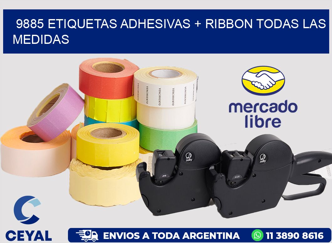 9885 ETIQUETAS ADHESIVAS + RIBBON TODAS LAS MEDIDAS