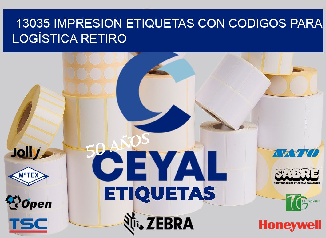13035 IMPRESION ETIQUETAS CON CODIGOS PARA LOGÍSTICA RETIRO