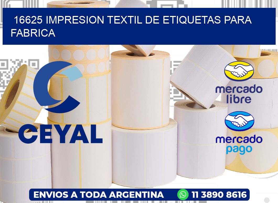 16625 IMPRESION TEXTIL DE ETIQUETAS PARA FABRICA