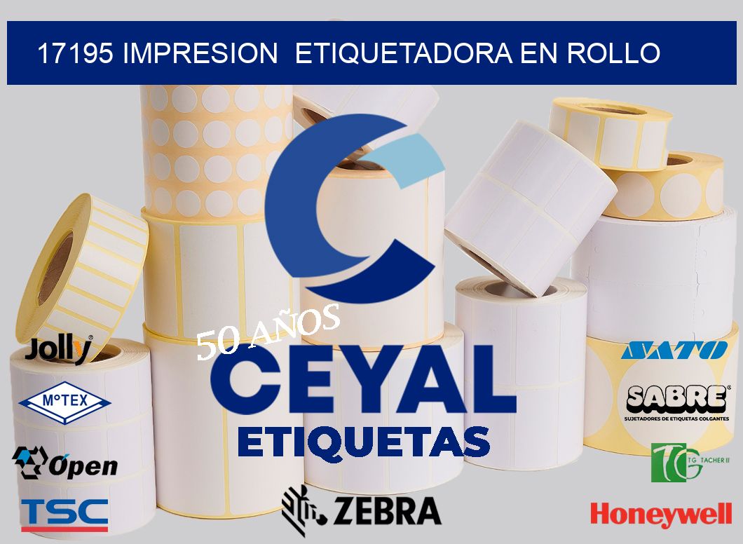 17195 impresion  etiquetadora en rollo
