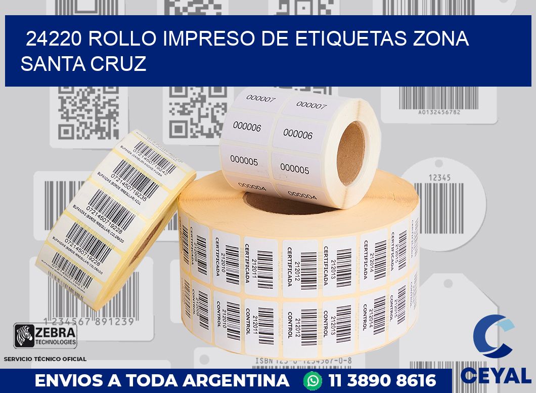 24220 ROLLO IMPRESO DE ETIQUETAS ZONA SANTA CRUZ