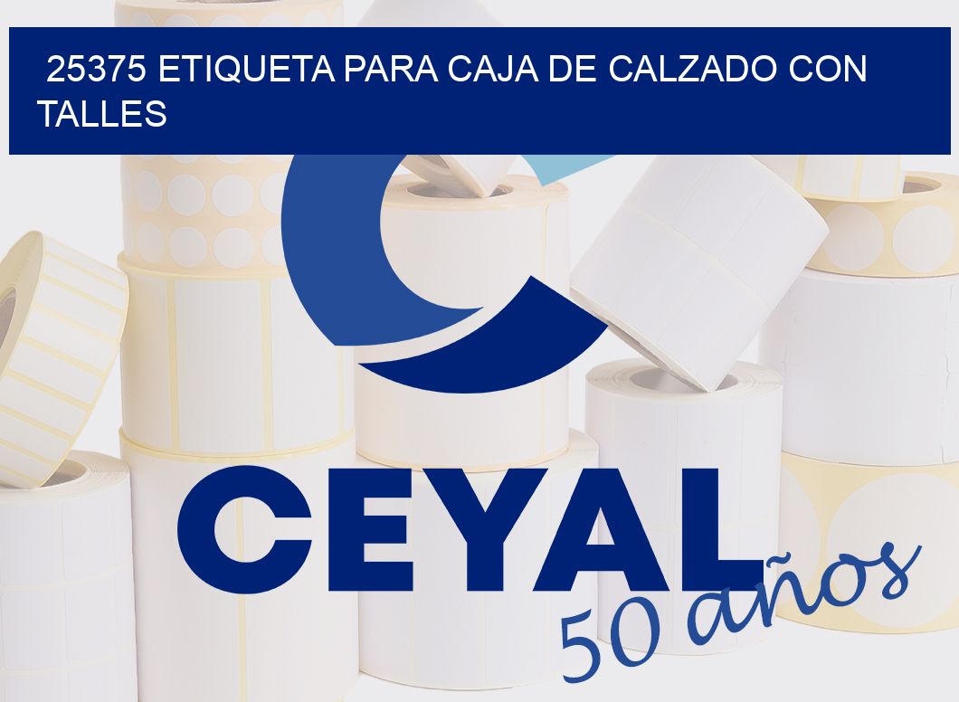 25375 ETIQUETA PARA CAJA DE CALZADO CON TALLES