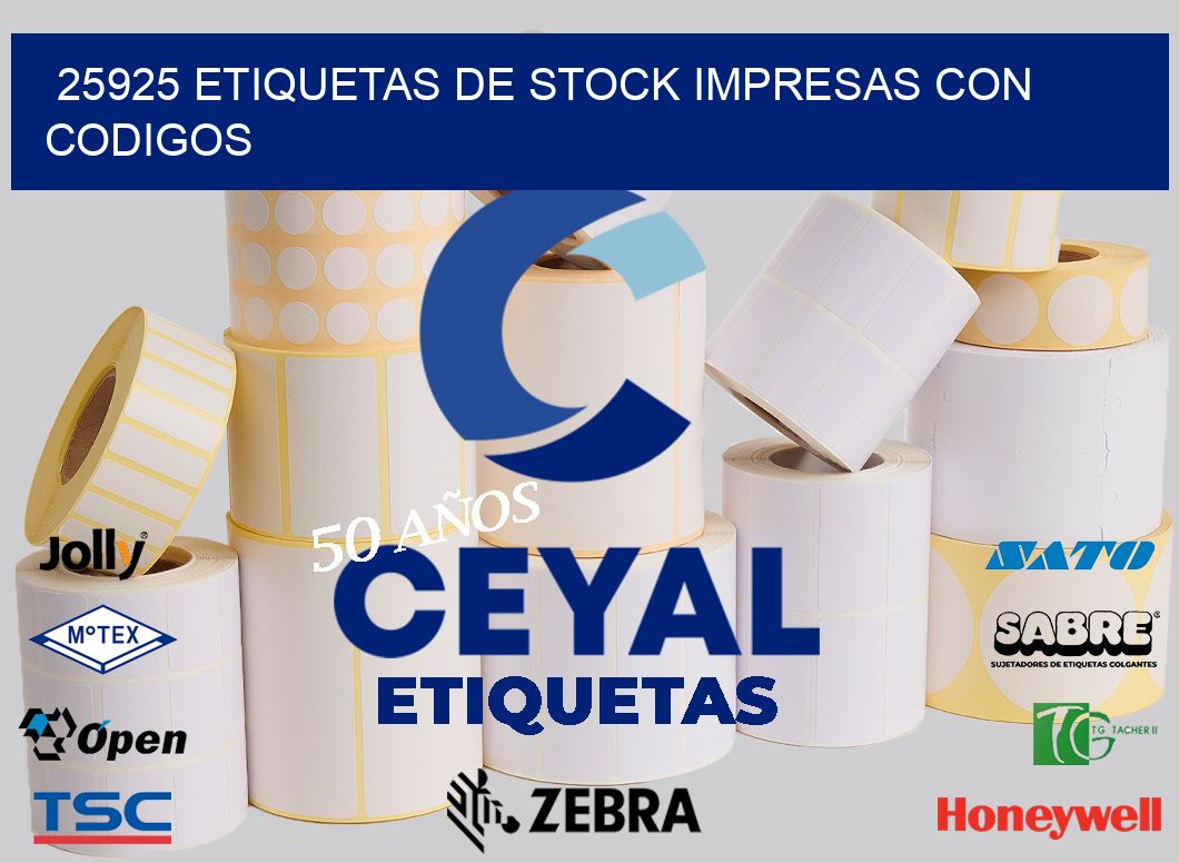 25925 ETIQUETAS DE STOCK IMPRESAS CON CODIGOS