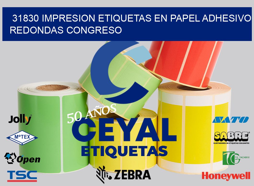 31830 IMPRESION ETIQUETAS EN PAPEL ADHESIVO REDONDAS CONGRESO