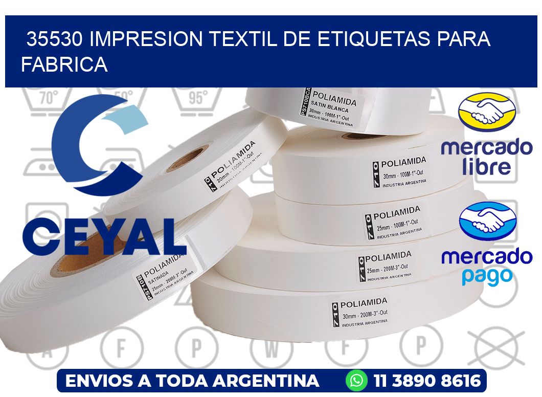 35530 IMPRESION TEXTIL DE ETIQUETAS PARA FABRICA