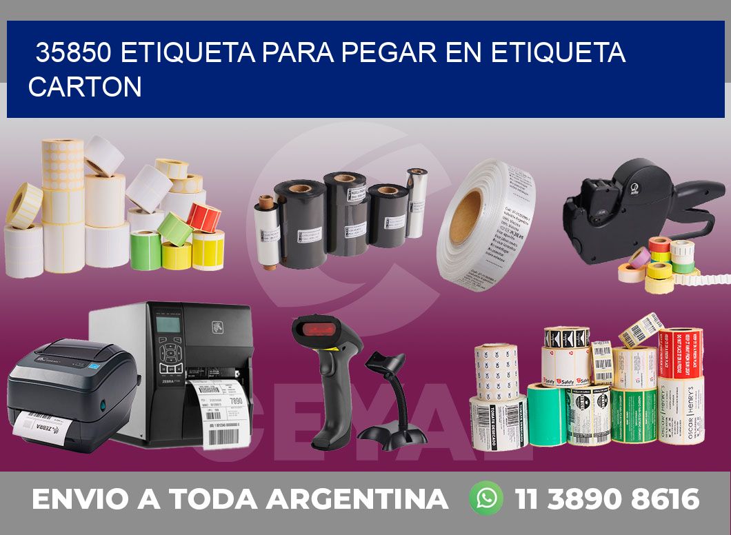 35850 ETIQUETA PARA PEGAR EN ETIQUETA CARTON