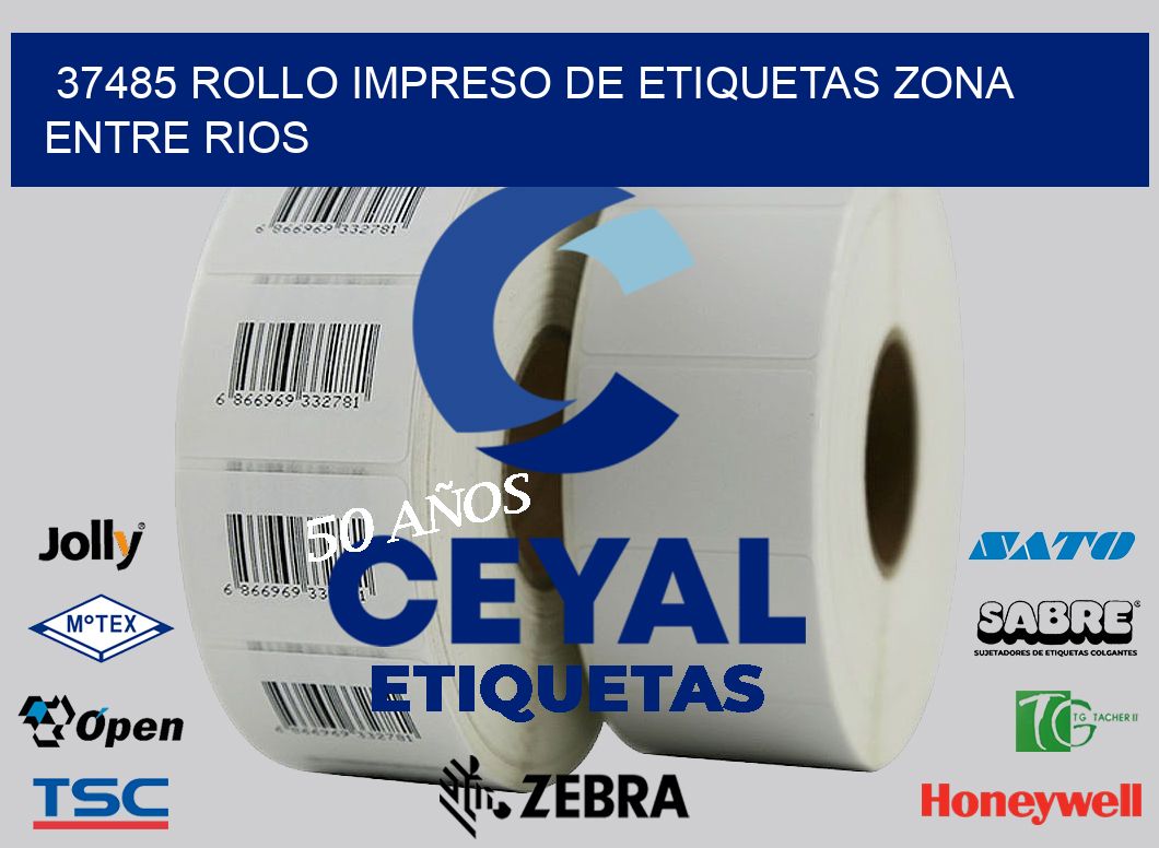 37485 ROLLO IMPRESO DE ETIQUETAS ZONA ENTRE RIOS