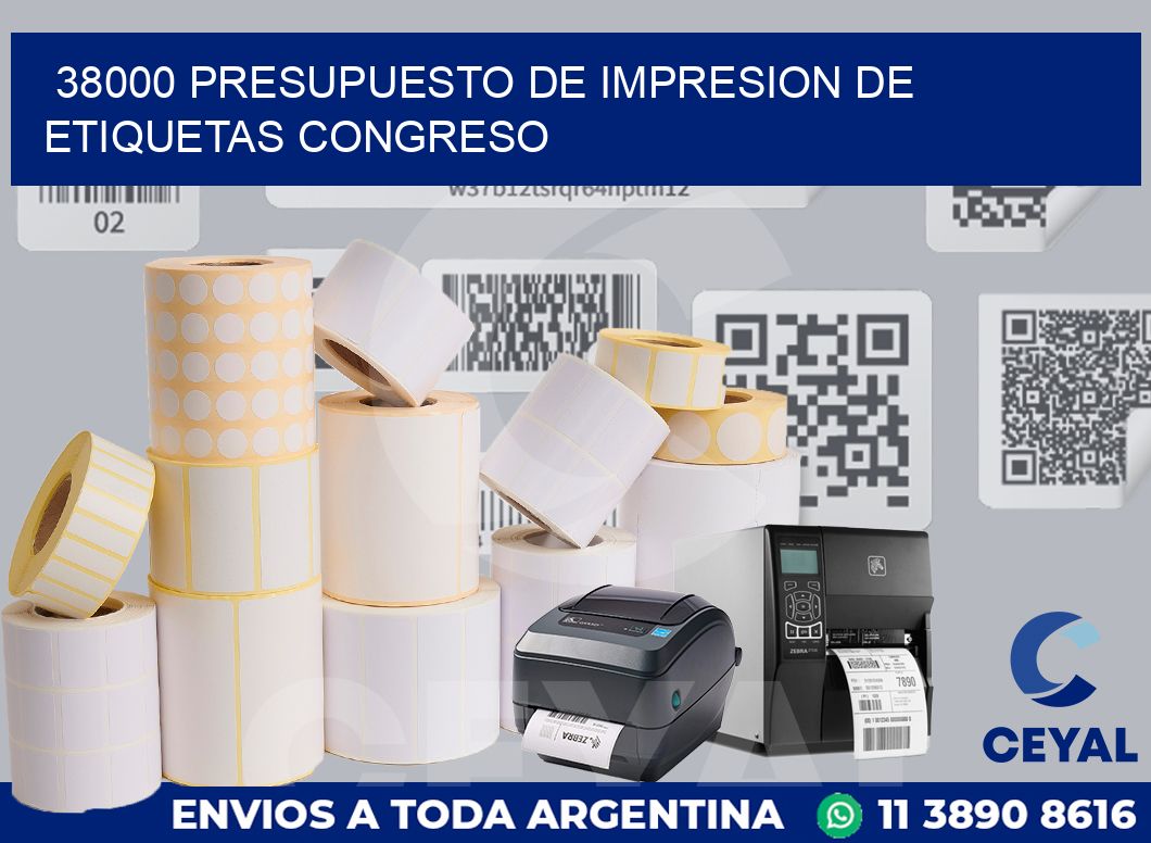 38000 PRESUPUESTO DE IMPRESION DE ETIQUETAS CONGRESO