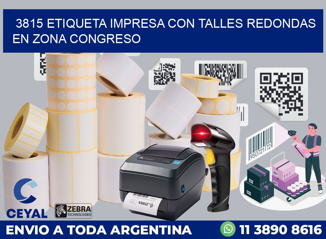 3815 ETIQUETA IMPRESA CON TALLES REDONDAS EN ZONA CONGRESO