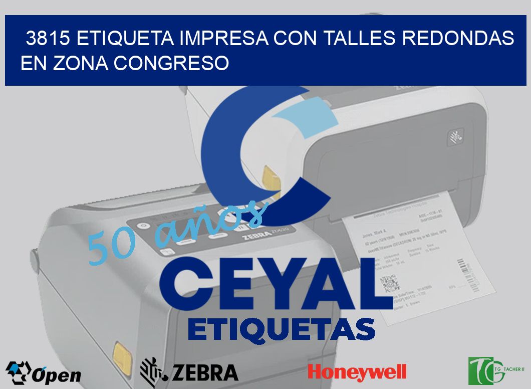 3815 ETIQUETA IMPRESA CON TALLES REDONDAS EN ZONA CONGRESO