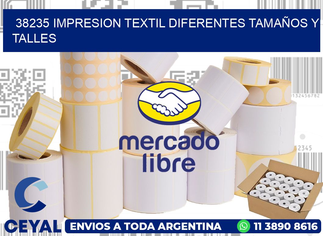 38235 IMPRESION TEXTIL DIFERENTES TAMAÑOS Y TALLES