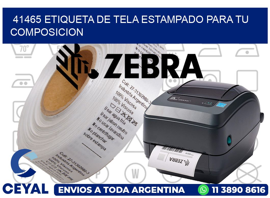 41465 ETIQUETA DE TELA ESTAMPADO PARA TU COMPOSICION