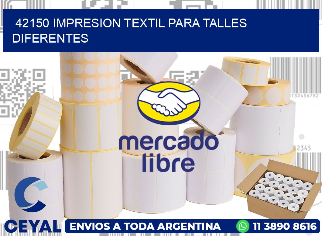 42150 IMPRESION TEXTIL PARA TALLES DIFERENTES