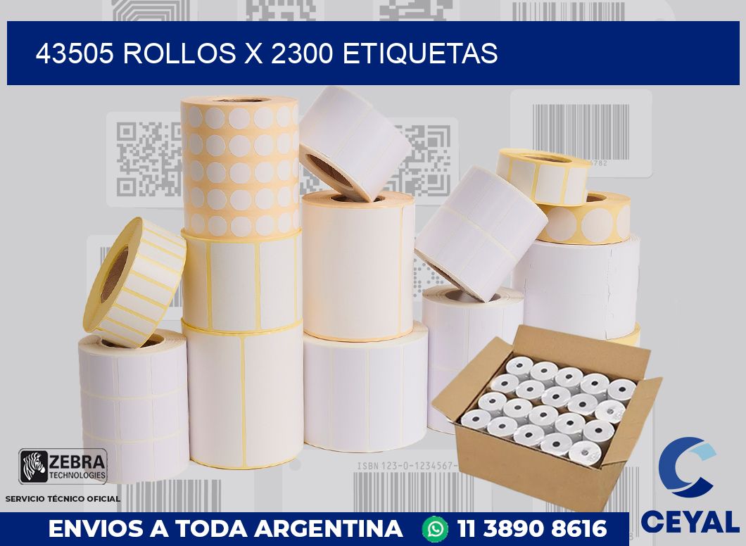 43505 Rollos x 2300 etiquetas