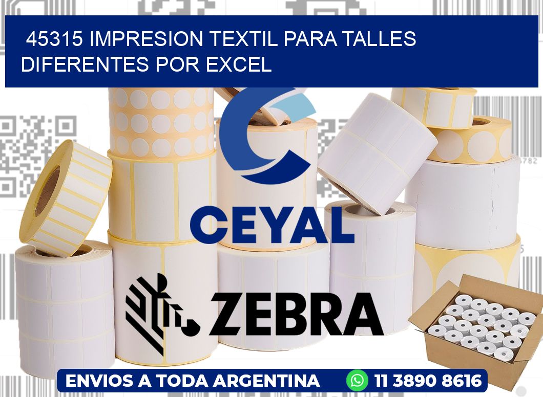 45315 IMPRESION TEXTIL PARA TALLES DIFERENTES POR EXCEL