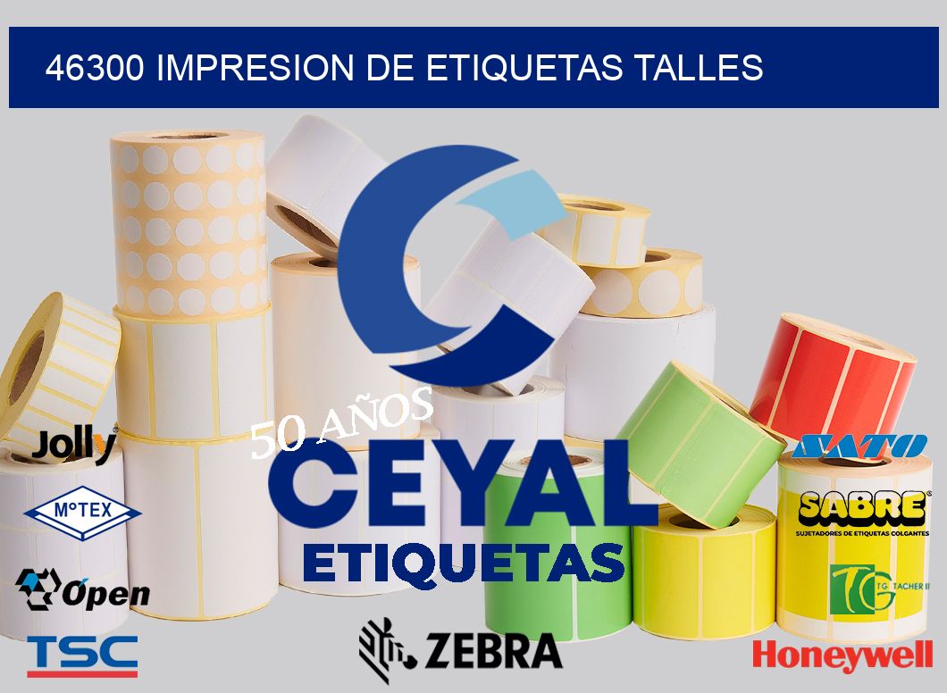 46300 IMPRESION DE ETIQUETAS TALLES