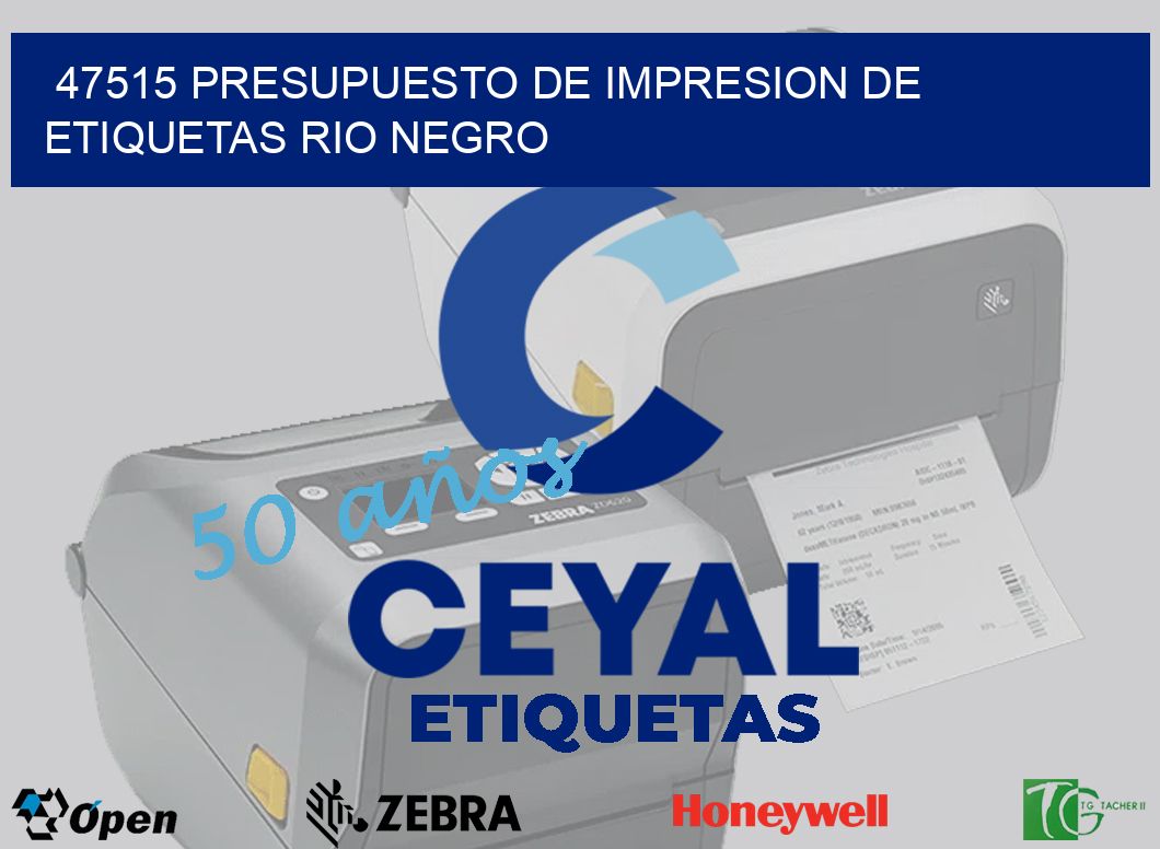 47515 PRESUPUESTO DE IMPRESION DE ETIQUETAS RIO NEGRO