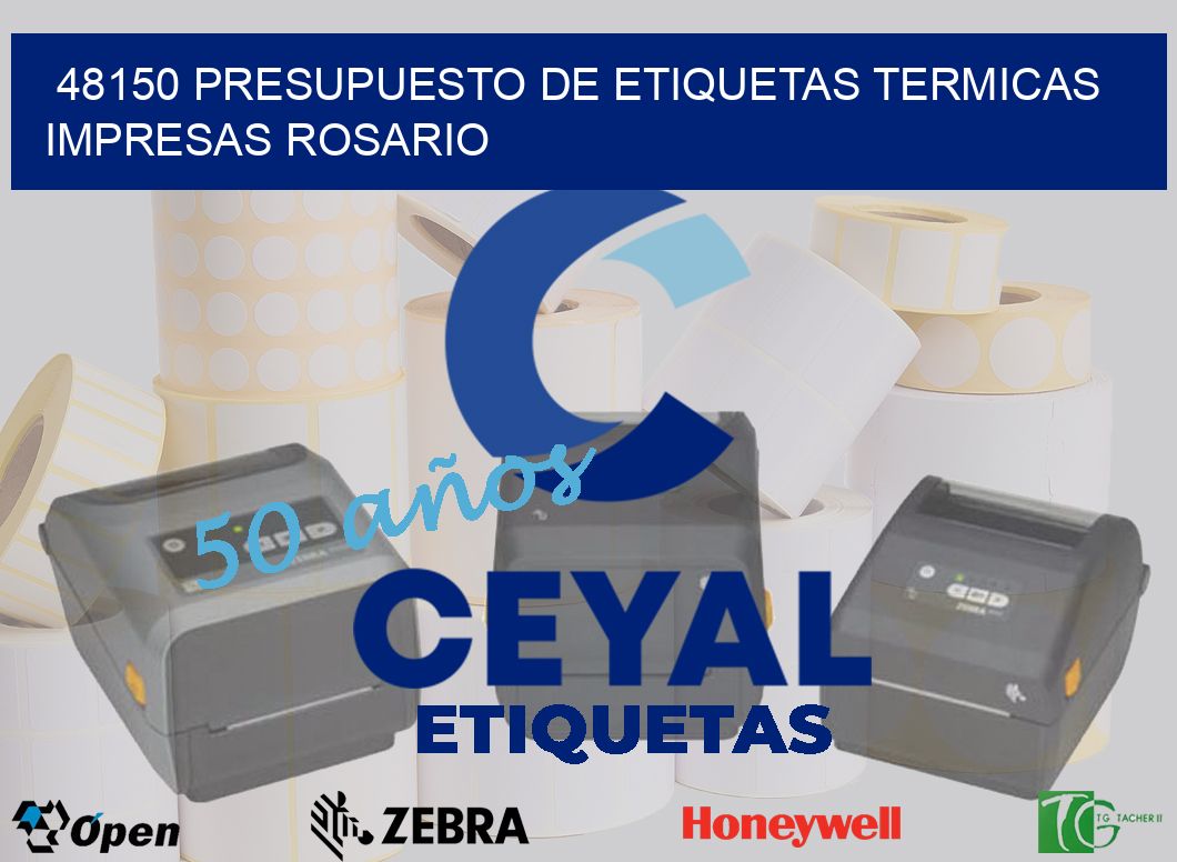 48150 PRESUPUESTO DE ETIQUETAS TERMICAS IMPRESAS ROSARIO