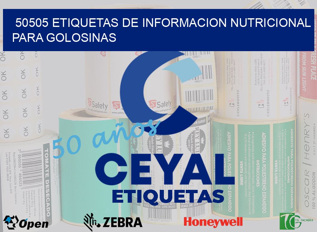 50505 ETIQUETAS DE INFORMACION NUTRICIONAL PARA GOLOSINAS