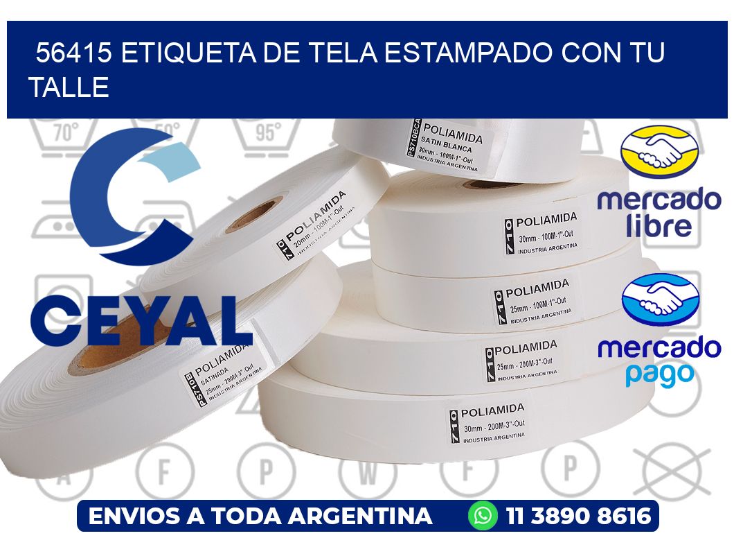 56415 ETIQUETA DE TELA ESTAMPADO CON TU TALLE