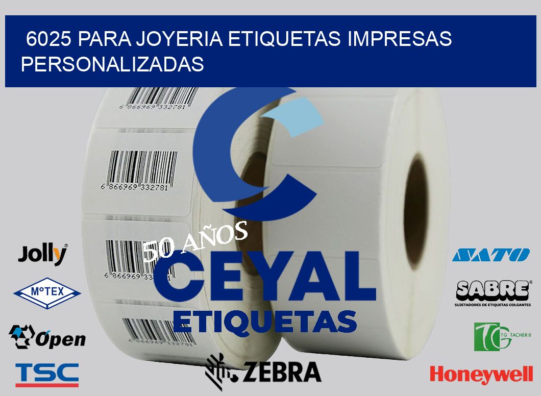 6025 PARA JOYERIA ETIQUETAS IMPRESAS PERSONALIZADAS