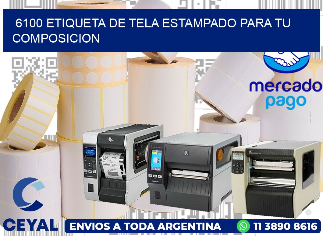 6100 ETIQUETA DE TELA ESTAMPADO PARA TU COMPOSICION