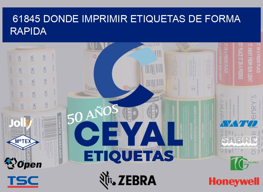 61845 DONDE IMPRIMIR ETIQUETAS DE FORMA RAPIDA