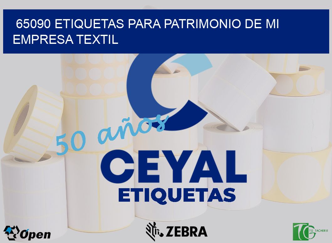 65090 ETIQUETAS PARA PATRIMONIO DE MI EMPRESA TEXTIL