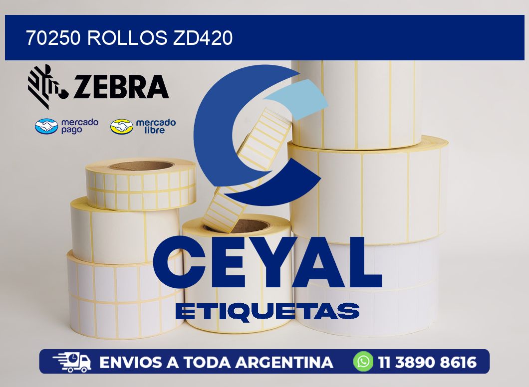 70250 ROLLOS ZD420