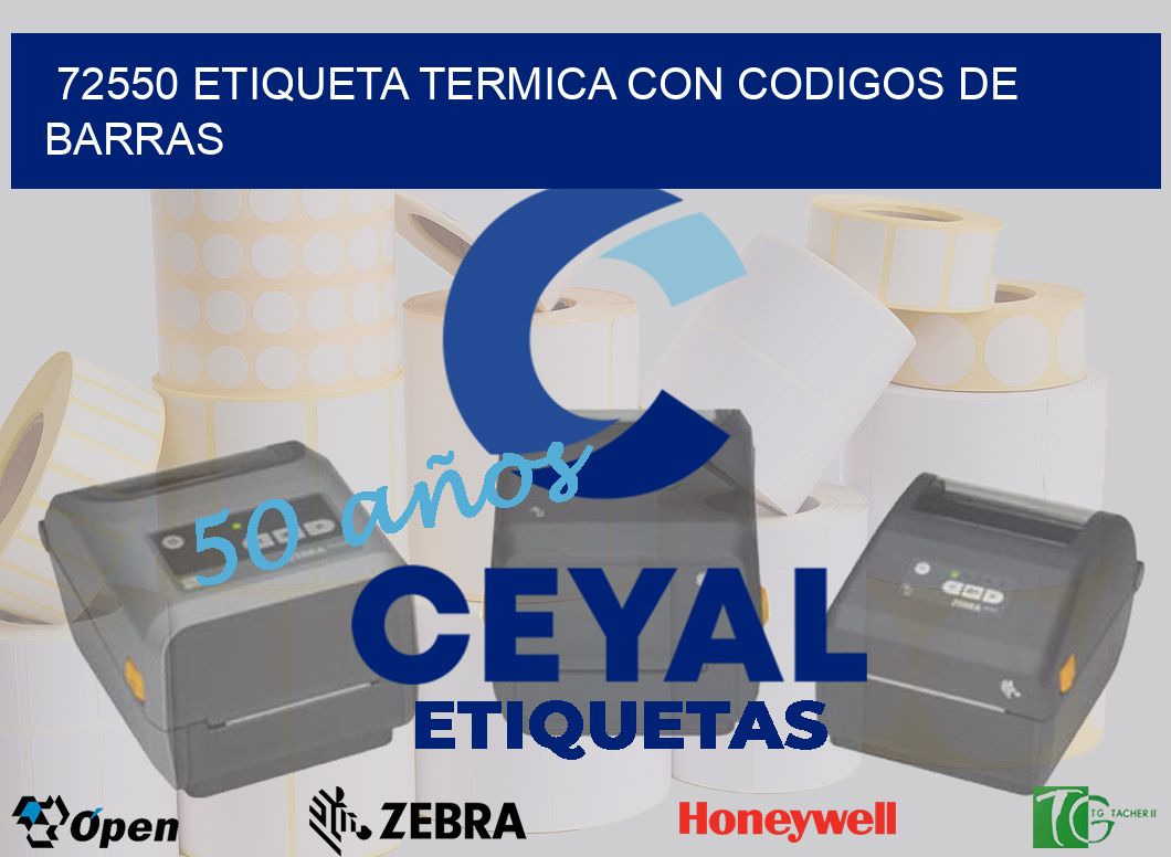 72550 ETIQUETA TERMICA CON CODIGOS DE BARRAS
