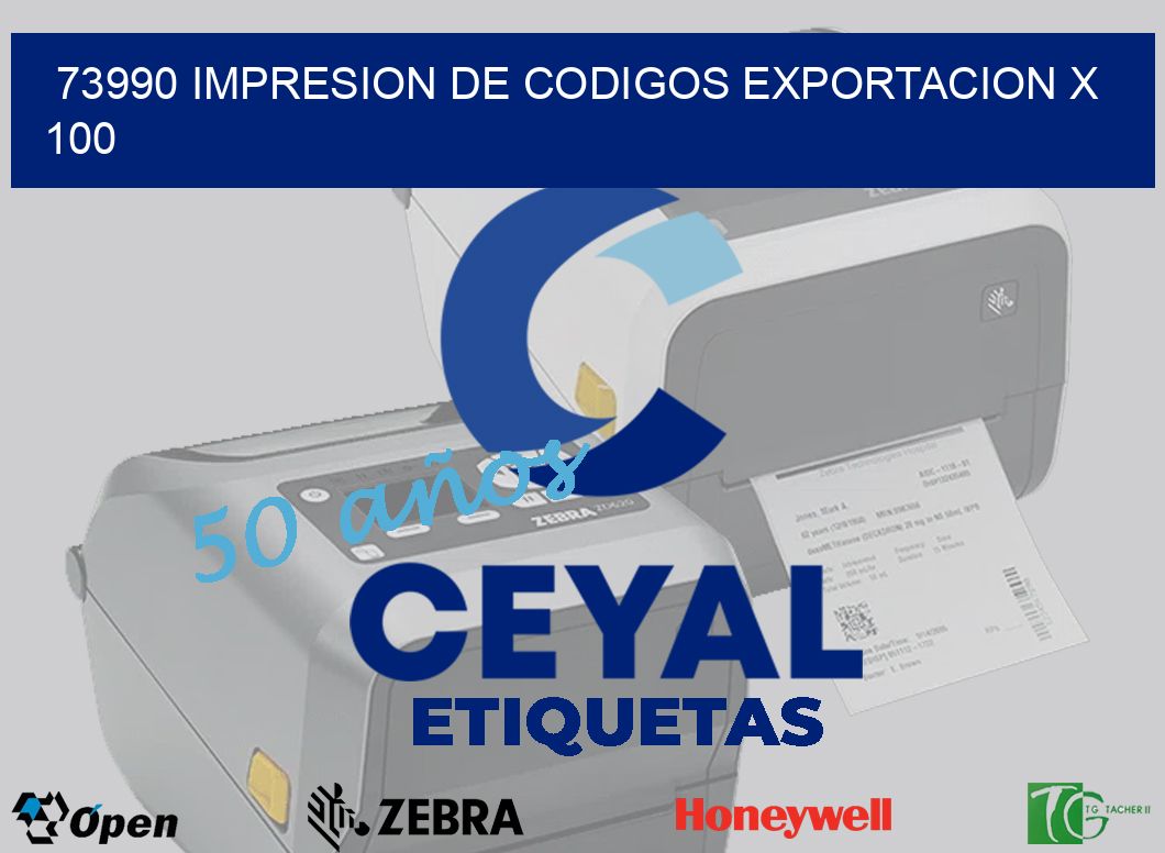 73990 impresion de codigos exportacion x 100