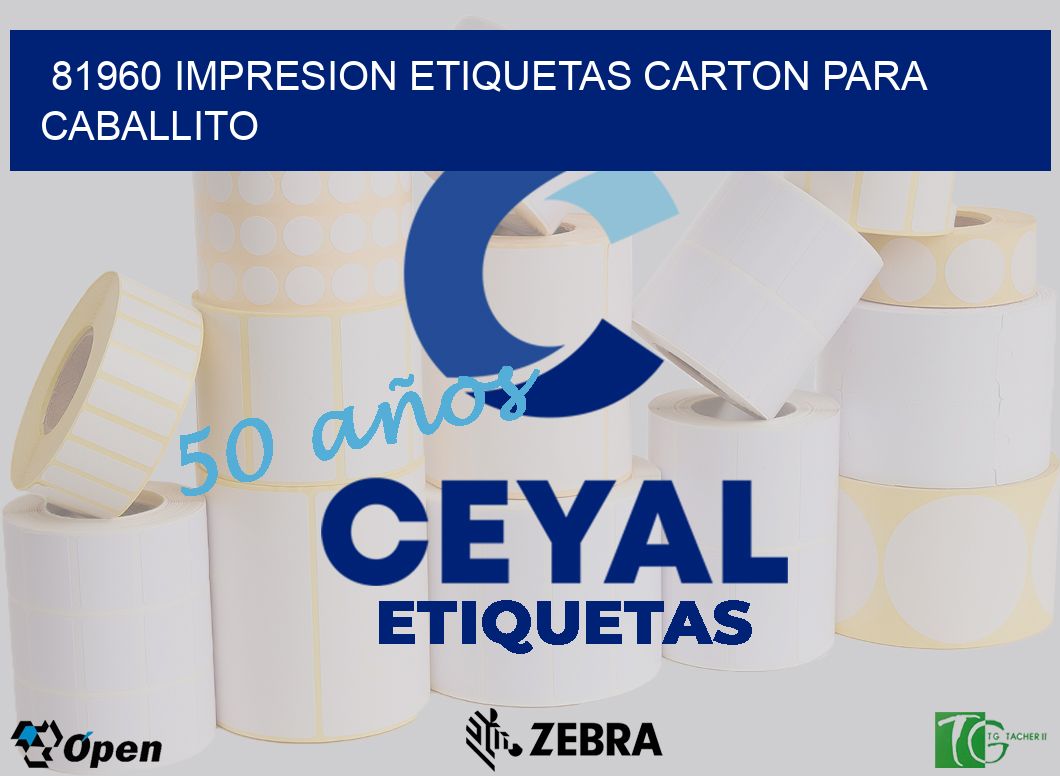 81960 IMPRESION ETIQUETAS CARTON PARA CABALLITO