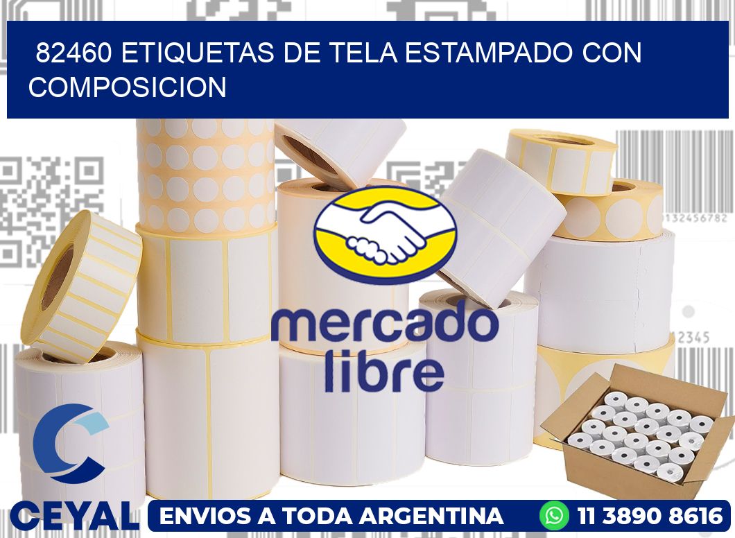 82460 ETIQUETAS DE TELA ESTAMPADO CON COMPOSICION