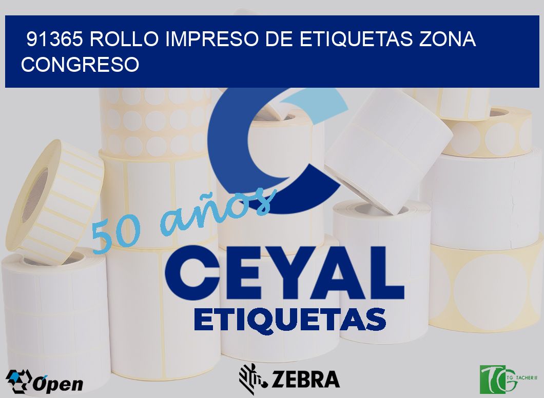 91365 ROLLO IMPRESO DE ETIQUETAS ZONA CONGRESO