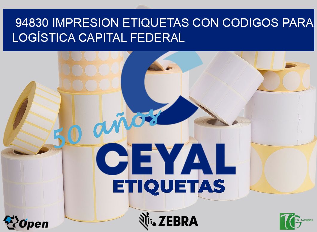 94830 IMPRESION ETIQUETAS CON CODIGOS PARA LOGÍSTICA CAPITAL FEDERAL