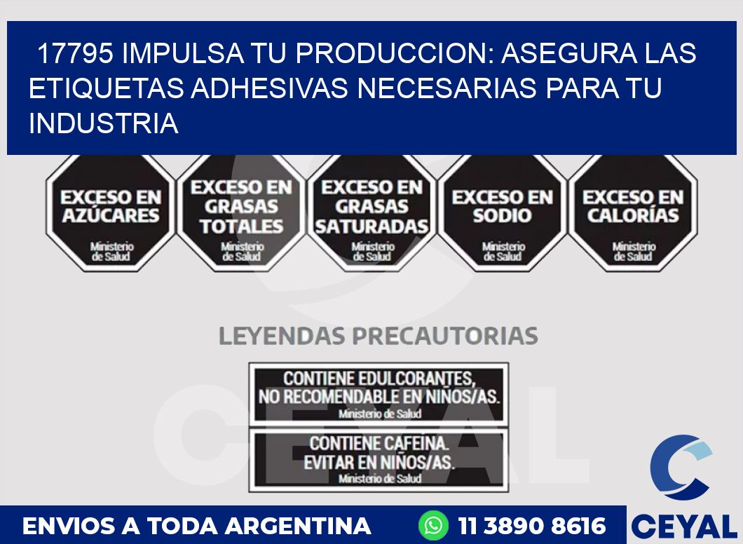 17795 IMPULSA TU PRODUCCION: ASEGURA LAS ETIQUETAS ADHESIVAS NECESARIAS PARA TU INDUSTRIA