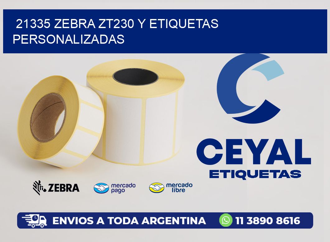 21335 Zebra ZT230 y Etiquetas Personalizadas