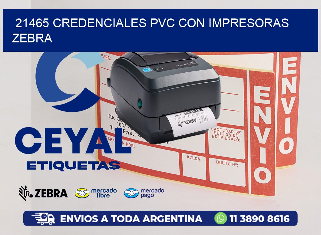 21465 CREDENCIALES PVC CON IMPRESORAS ZEBRA