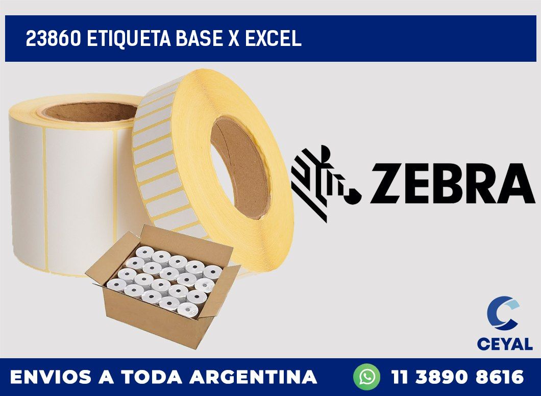 23860 etiqueta base x excel