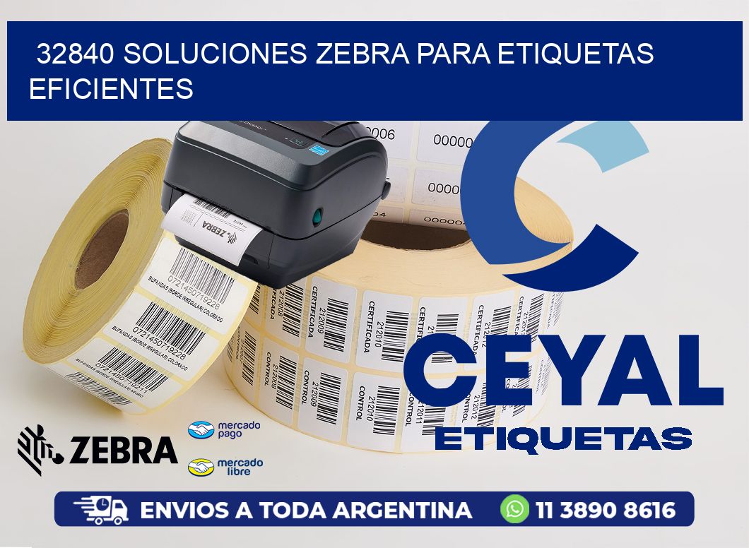 32840 Soluciones Zebra para Etiquetas Eficientes