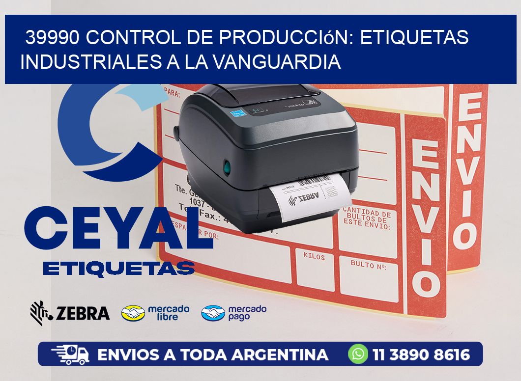 39990 Control de Producción: Etiquetas Industriales a la Vanguardia