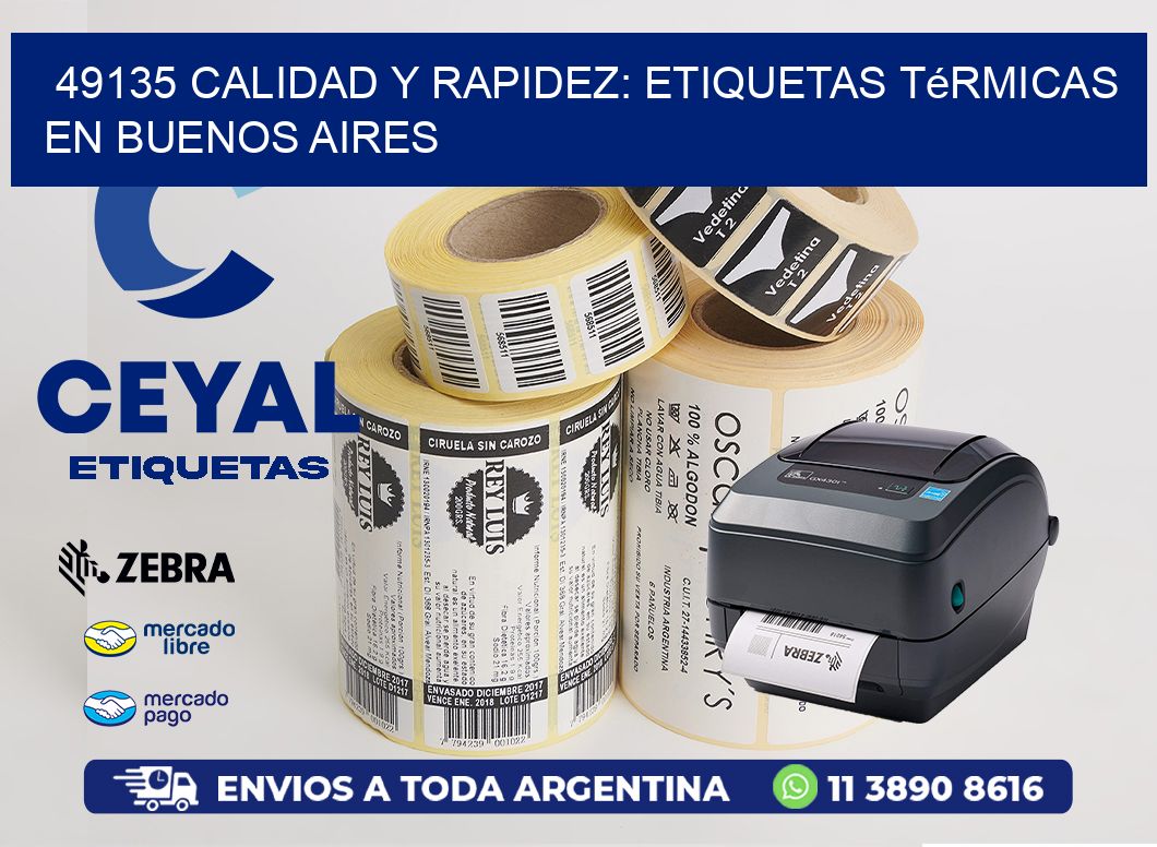 49135 Calidad y Rapidez: Etiquetas Térmicas en Buenos Aires