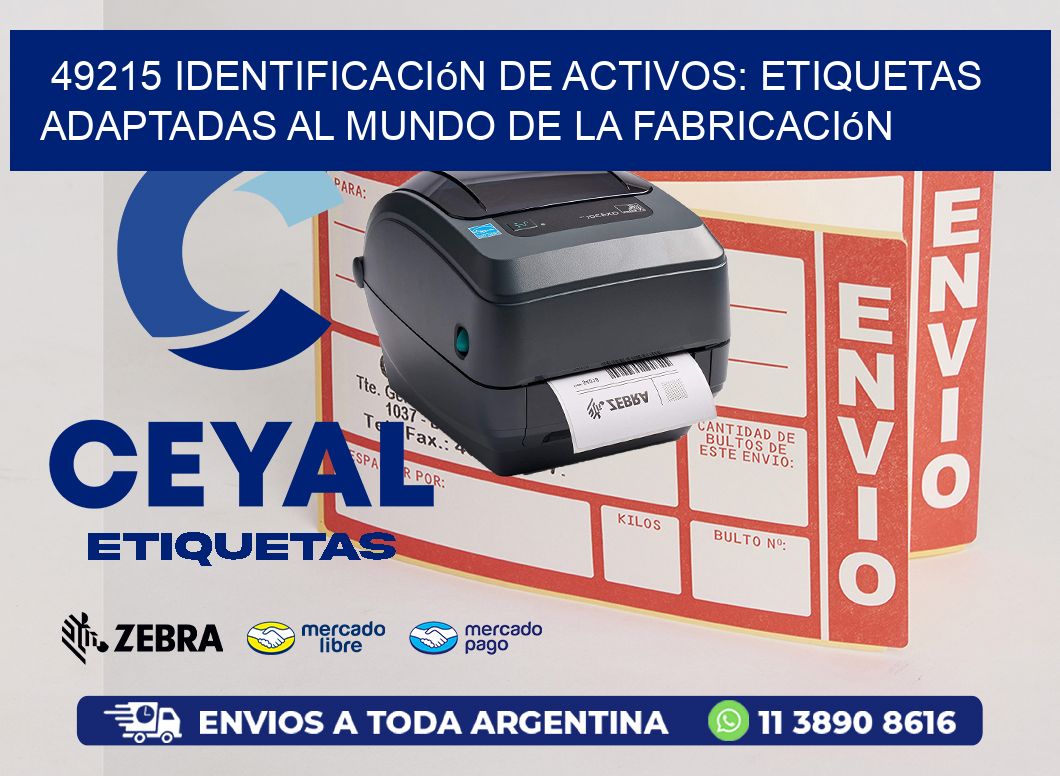 49215 Identificación de Activos: Etiquetas Adaptadas al Mundo de la Fabricación